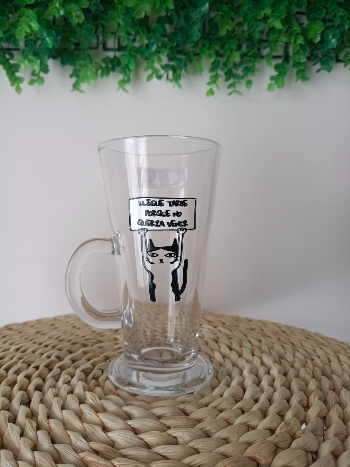 Taza transparente Llegue tarde